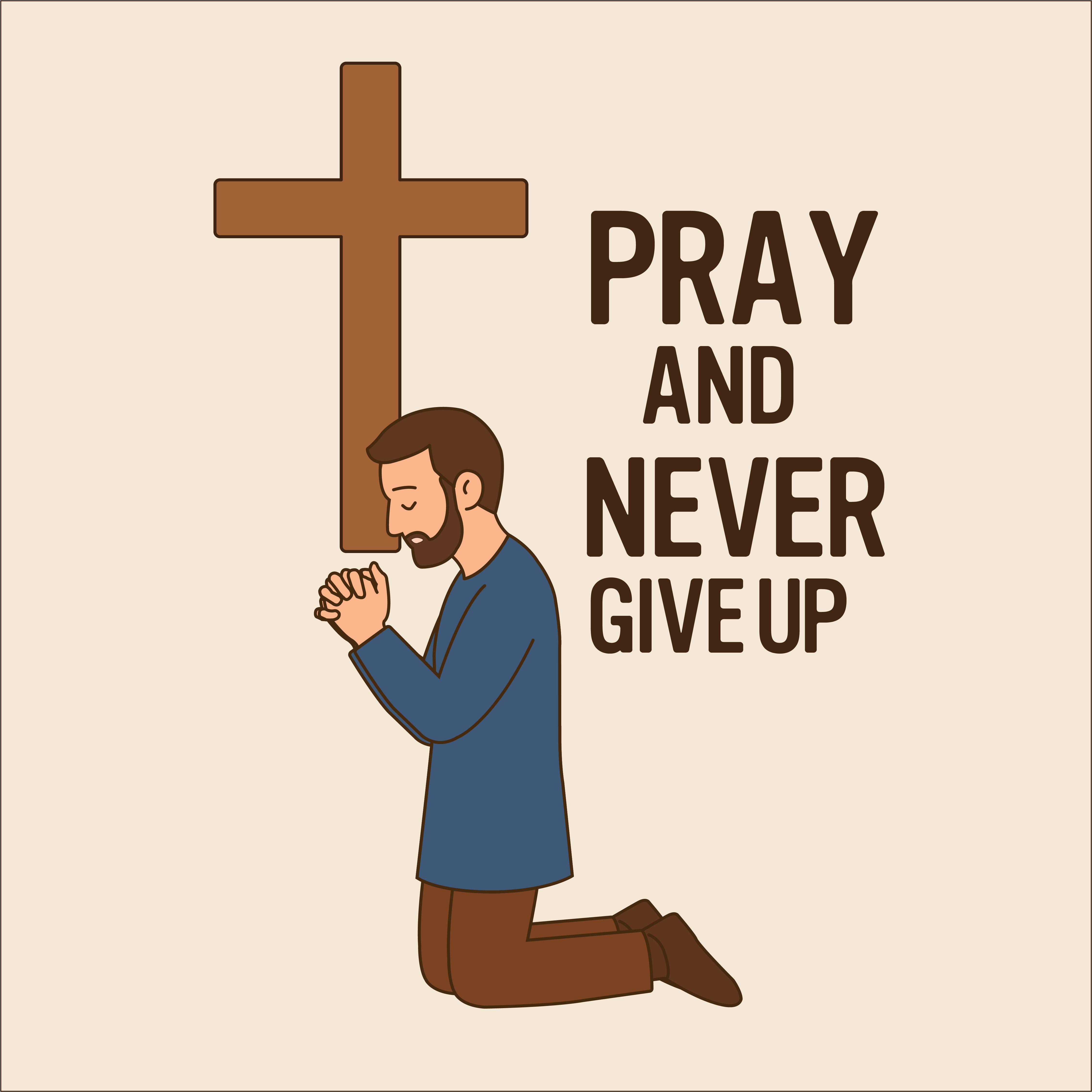 Pray And Never Give Up